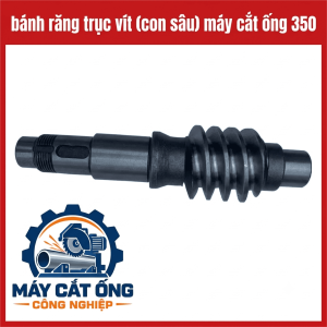 Phụ tùng trục vít máy cắt ống 350, con sâu truyền động dùng thay thế chi tiết hao mòn, hỗ trợ sửa chữa thiết bị gia công kim loại trong nhà xưởng, cần đối chiếu mã máy và thông số lắp đặt để hạn chế mua nhầm linh kiện