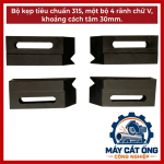 Đồ gá rãnh chữ V tiêu chuẩn 315, bộ kẹp 4 rãnh khoảng cách tâm 30mm, phụ kiện dành cho cơ sở gia công và bảo trì máy móc cần đối chiếu kích thước trước khi lựa chọn sản phẩm
