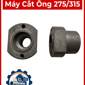 Đai ốc trục vít me máy cắt ống 275, phụ tùng cơ cấu kẹp thủ công, lựa chọn thay thế khi đai ốc cũ bị mòn hoặc không còn vận hành ổn định, cần đối chiếu kích thước ren, chiều dài và kiểu liên kết trước khi đặt mua