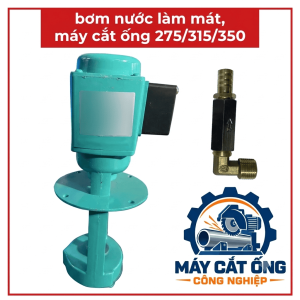 Máy bơm làm mát phụ kiện máy cắt ống 275 315 350, bơm nước tuần hoàn cho máy cưa tròn kim loại, hỗ trợ đưa dung dịch làm mát đến vùng gia công, phục vụ xưởng cơ khí và nhu cầu thay thế linh kiện máy cắt ống