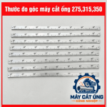 Phụ kiện đo góc máy cắt ống 275 300 315 325, thước đo góc và thước kẻ dùng căn chỉnh đường cắt, xác định chiều dài phôi, hỗ trợ xưởng cơ khí kiểm tra kích thước trước khi vận hành máy cưa tròn và máy cắt ống