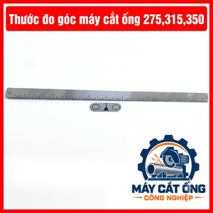 Phụ kiện đo góc máy cắt ống 275 300 315 325, thước đo góc và thước kẻ dùng căn chỉnh đường cắt, xác định chiều dài phôi, hỗ trợ xưởng cơ khí kiểm tra kích thước trước khi vận hành máy cưa tròn và máy cắt ống
