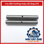 Trụ dẫn hướng máy cắt ống 275, phụ tùng máy cắt ống công nghiệp dành cho xưởng sản xuất, cơ sở gia công sắt thép và thợ bảo trì thiết bị, hỗ trợ thay thế chi tiết dẫn hướng cũ, kiểm tra kích thước trước khi mua
